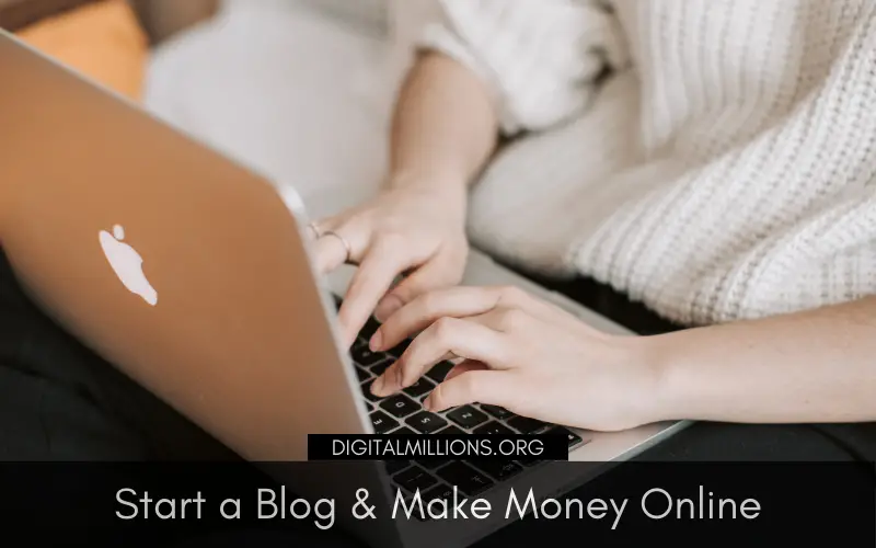 The Ultimate Guide to Start a Blog and Make Money [for Beginners]
