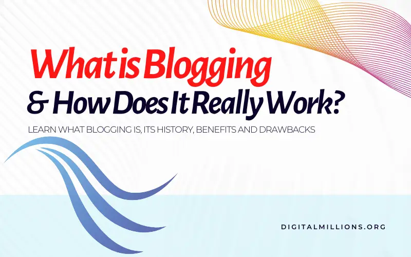 What is a Blog and How Does It Work? [Complete Guide to Blogging]