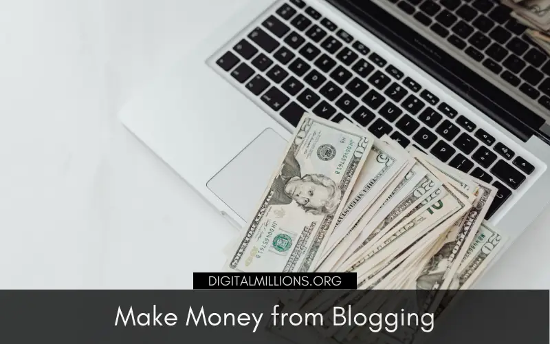 How to Make Money Blogging? [$0 to $100K+/Month Plan]