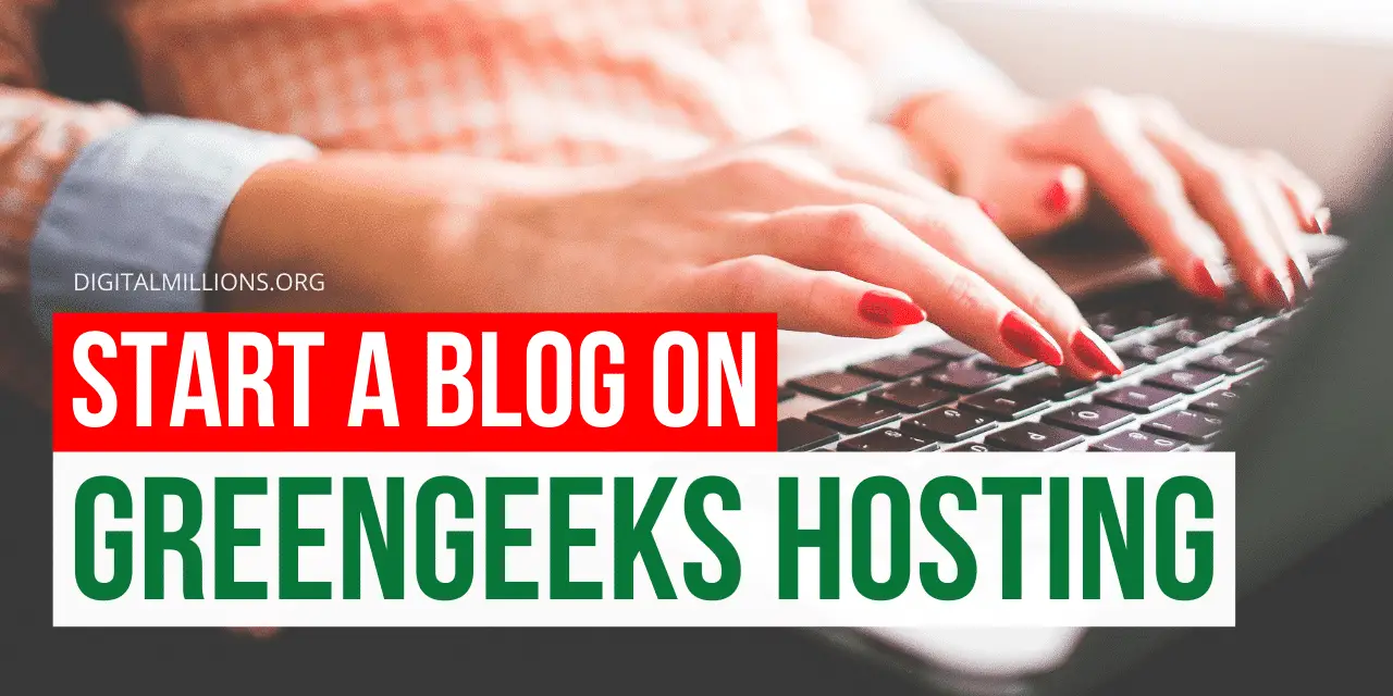 Start a Blog Using GreenGeeks