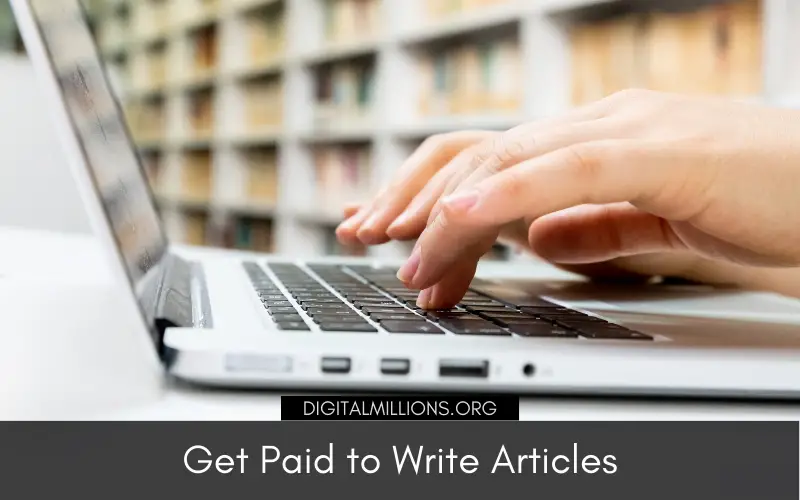 10 Websites That will Pay You to Write Articles [$100+/Article]