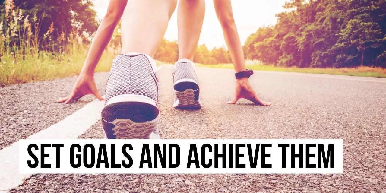 How to Set Goals and Achieve Them for Success in Life? | Goal Setting Tips and Strategies for Real Success