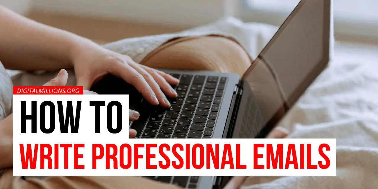 How to Write Professional Emails Step by Step? [for Beginners] | Improve Your Email Writing Skills