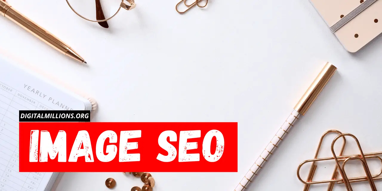 7 Image SEO Best Practices to Make Your Content More SEO-friendly