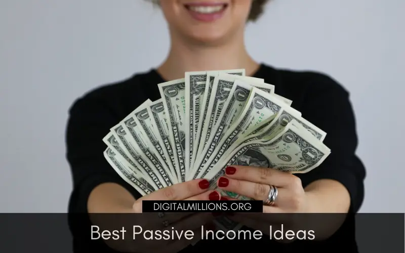 11 Best Passive Income Ideas [That Earn $1,000+ Per Month]