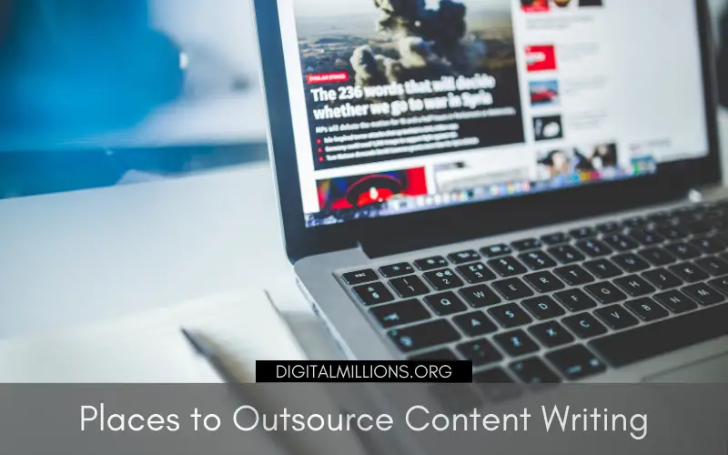 12 Best Places to Outsource Content Writing for Your Blog