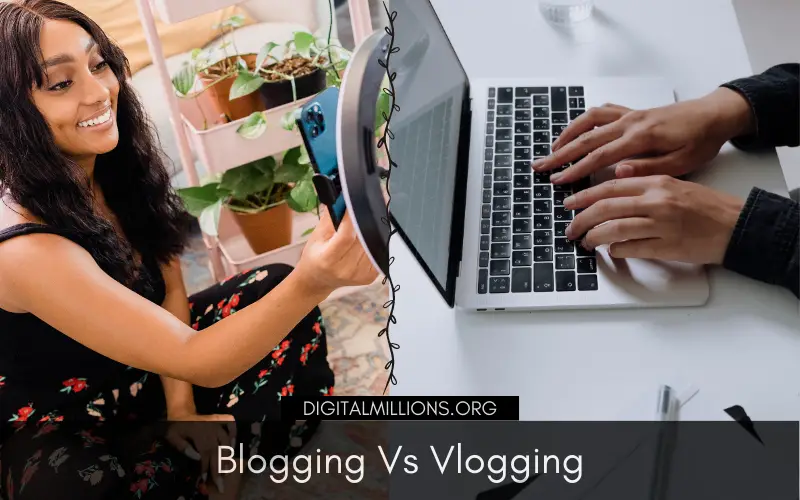 Blogging vs Vlogging: What Makes The Most Money Online?