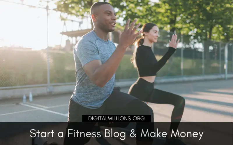How to Start a Fitness Blog and Make Money Step by Step?
