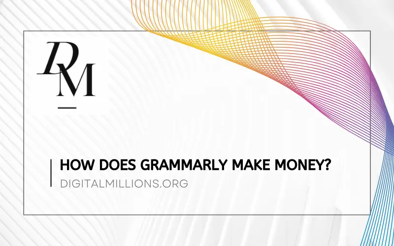 How Does Grammarly Make Money? [Genius Business Model]