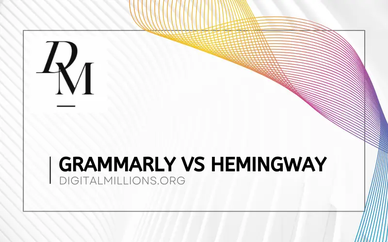 Grammarly vs Hemingway – Which Tool is Better for You?