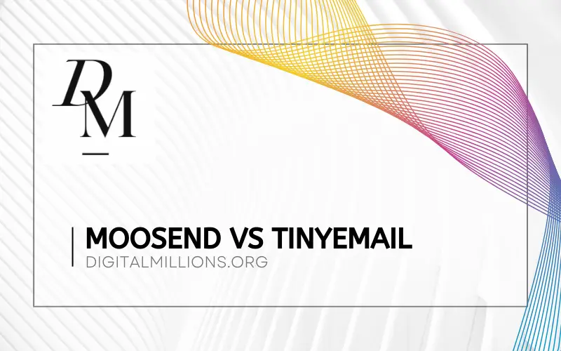 Moosend vs tinyEmail – Which One Ultimately Wins in 2024?