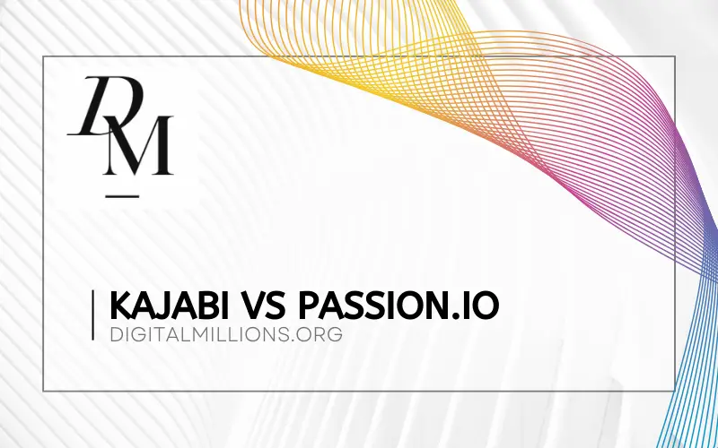 Kajabi vs Passion.io [2024]: The Best Hosting for Courses?