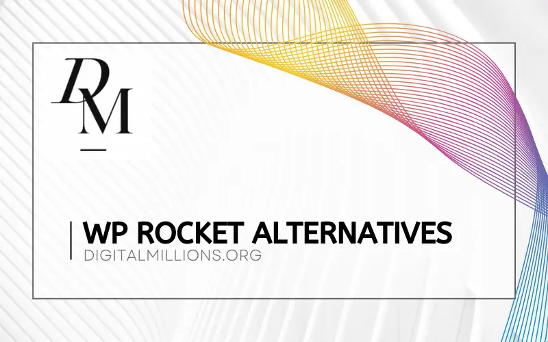 10 Best WP Rocket Alternatives With Free & Paid Options