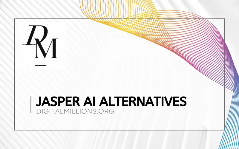 10 Best Jasper AI Alternatives to Try in 2024 [Free & Paid]