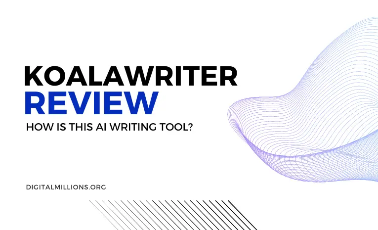 KoalaWriter Review: How Good Is This AI Writing Tool?