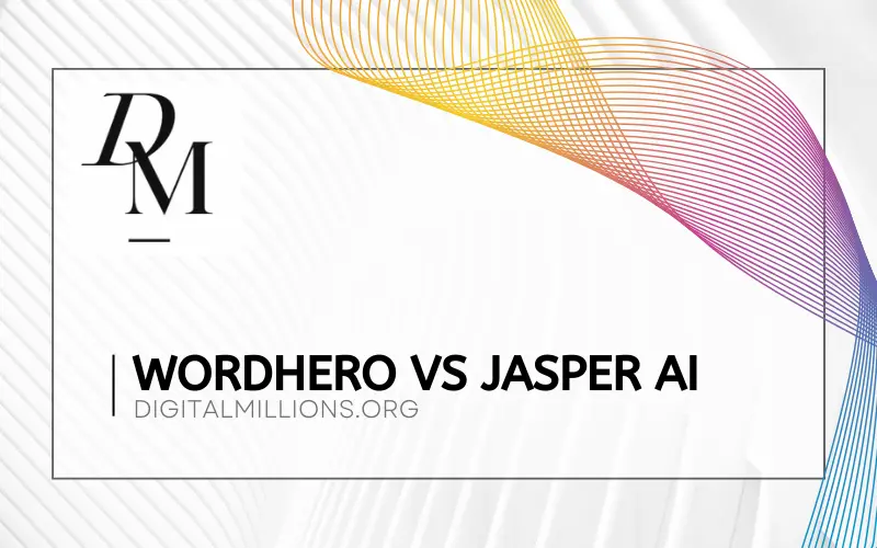 WordHero vs Jasper AI: Which Is The Best AI Writer?