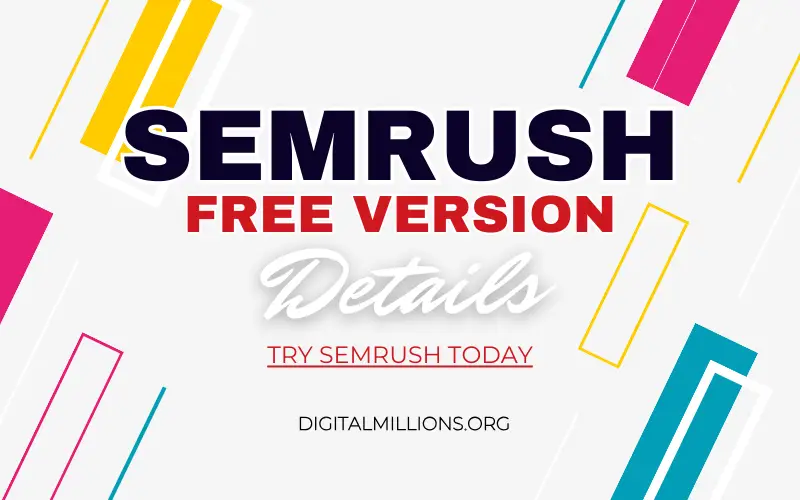 Free Version of Semrush: Everything You Need to Know