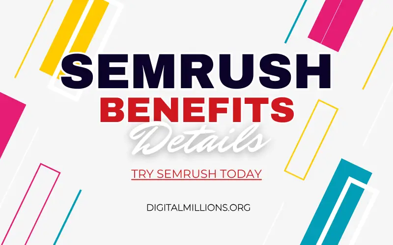Semrush Benefits