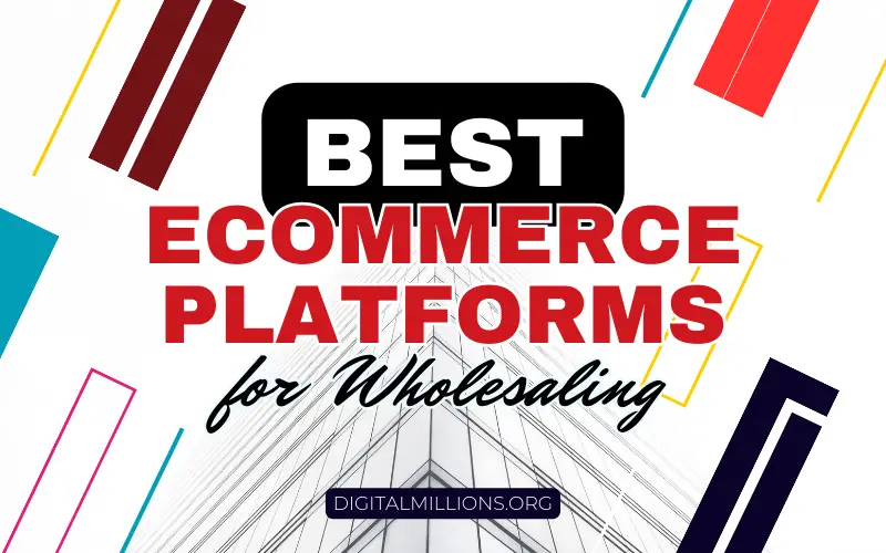 Top 7 Best Wholesale eCommerce Platforms of 2024