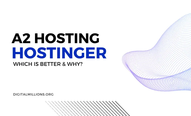 A2 Hosting vs Hostinger — Which Hosting Is Better?
