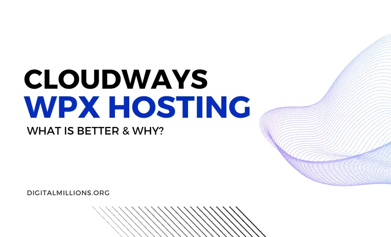 Cloudways vs WPX — Which Hosting Is Better?