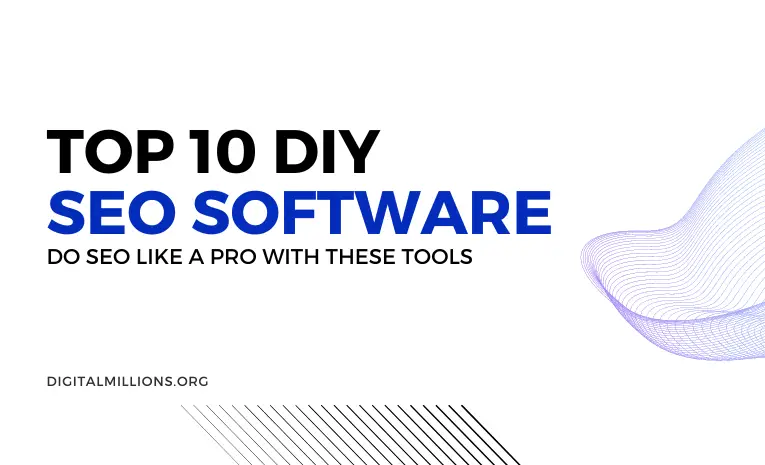 10 Best DIY SEO Software Online: A Comprehensive Guide