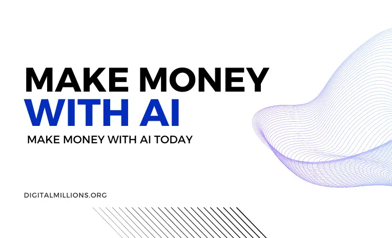 Make Money with AI Artificial Intelligence