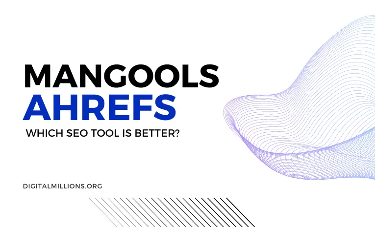 Mangools Vs Ahrefs – Which SEO Software Is Better?