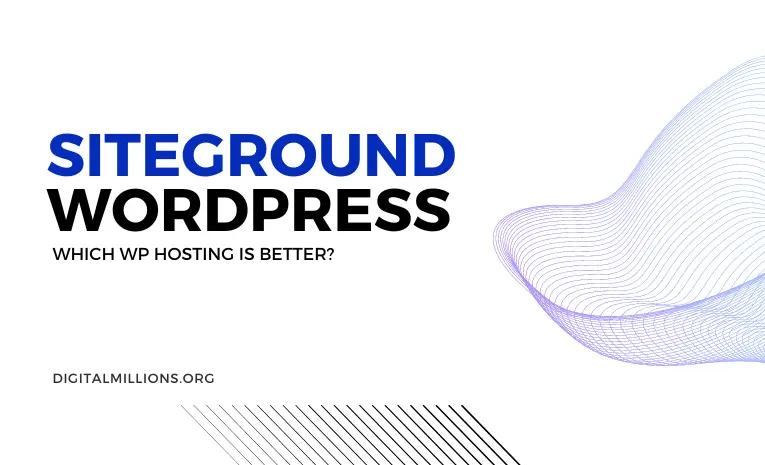 SiteGround vs WordPress — What Is Best for WP Hosting?