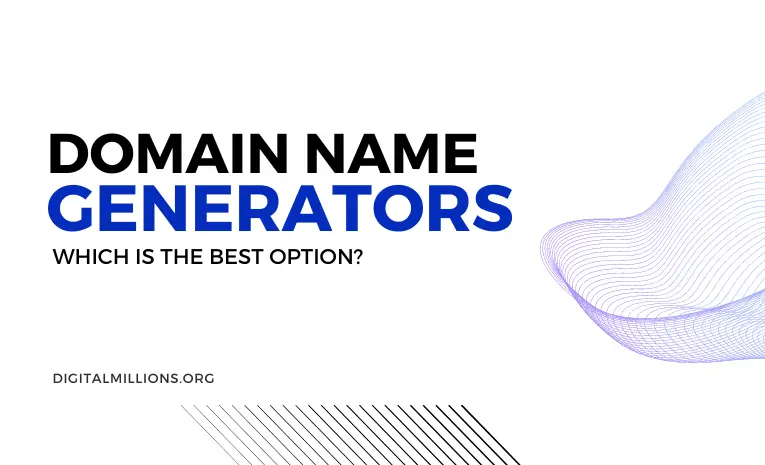 15 Best Domain Name Generators to Get The Perfect URL